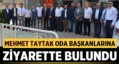 Milletvekili Mehmet Taytak, oda başkanlarına ziyarette bulundu