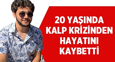 Muğla'da kalp krizi geçiren genç hayatını kaybetti!