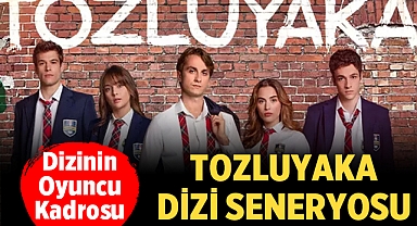 Tozluyaka Dizi Seneryosu