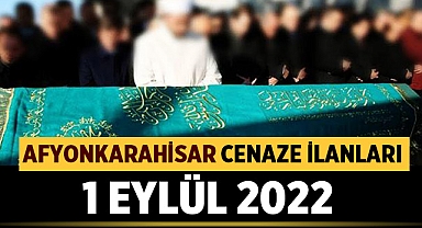 Afyon Cenaze Duyuruları: 1 Eylül 2022 Perşembe