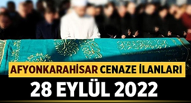 Afyon Cenaze İlanları: 28 Eylül 2022