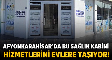 Afyonkarahisar'da bu sağlık kabini hizmetlerini evlere taşıyor!