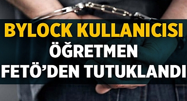 Afyonkarahisar'da ByLock kullanıcısı öğretmen FETÖ’den tutuklandı