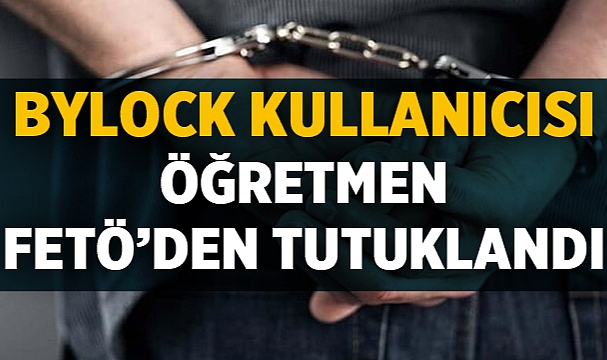 Afyonkarahisar'da ByLock kullanıcısı öğretmen FETÖ’den tutuklandı