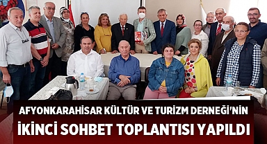 Afyonkarahisar Kültür ve Turizm Derneği İkinci sohbet toplantısı yapıldı