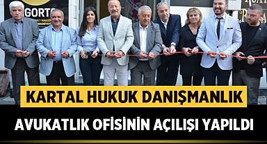 Avukat Fahri Fevzi Kartal Avukatlık Ofisinin açılışı yapıldı