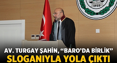 Avukat Turgay Şahin bu sloganla yola çıktı