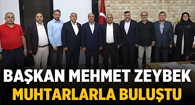Başkan Mehmet Zeybek, mahalle muhtarlarının taleplerini dinledi