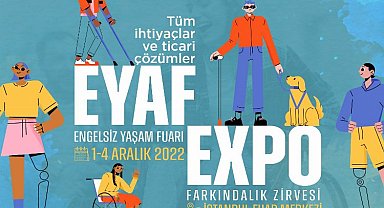 Engelsiz Yaşam Fuarı ve Farkındalık Zirvesi 12.kez kapılarını açacak
