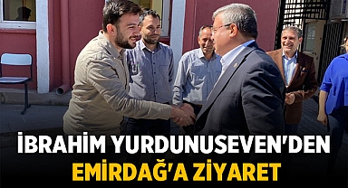 Milletvekili İbrahim Yurdunuseven Emirdağ'ı Ziyaret Etti 