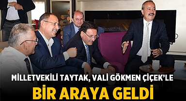 Milletvekili Mehmet Taytak, Vali Gökmen Çiçek'le bir araya geldi
