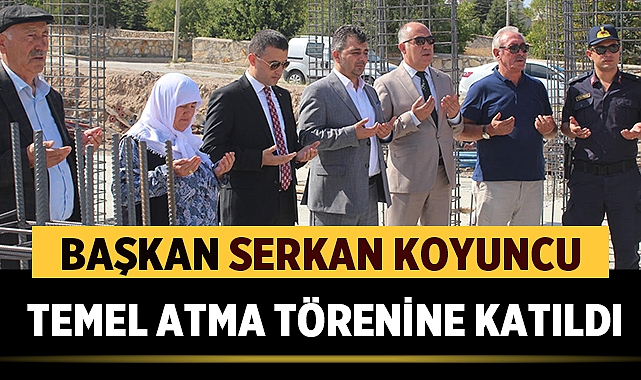 Serkan Koyuncu, Anaokulu'nun Temel Atma Törenine Katıldı