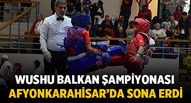 Afyonkarahisar'da Wushu Balkan Şampiyonası sona erdi