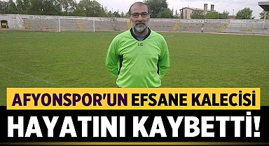 Afyonspor'un eski kalecilerinden Fevzi Gürbüz hayatını kaybetti