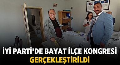 İYİ Parti İlçe Kongreleri kapsamında Bayat İlçe Kongresi gerçekleştirildi