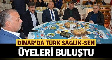 Afyonkarahisar'ın Dinar ilçesinde Türk Sağlık-Sen Üyeleri buluştu