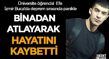 Deprem sırasında evinin balkonundan atlayarak hayatını kaybetti