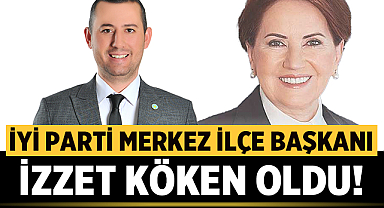İYİ Parti Afyonkarahisar Merkez İlçe Başkanı İzzet Köken oldu