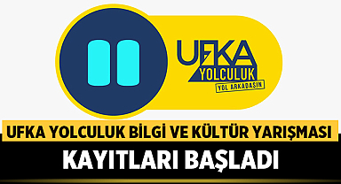 11.Ufka Yolculuk Bilgi Ve Kültür Yarışması Kayıtları Başladı