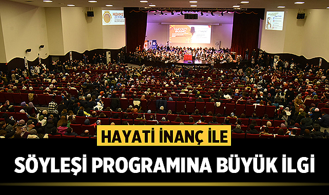 Afyonkarahisar'da Hayati İnanç etkinliğine büyük ilgi!