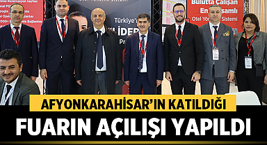 Afyonkarahisar’ın Katıldığı Fuarın Açılışı Yapıldı