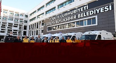 Antalya Büyükşehir Belediyesi ambulans araç filosunu genişletti 