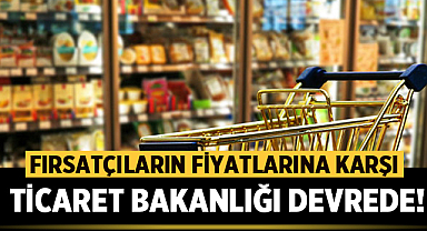 Asgari ücret zammını fırsat bilen fırsatçılara karşı Ticaret Bakanlığı devrede!
