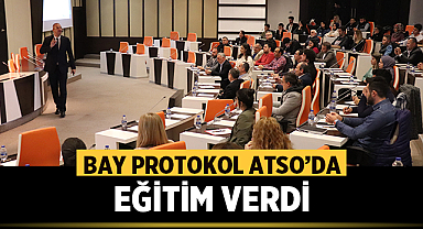 Bay Protokol ATSO'da eğitim verdi