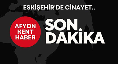 Eskişehir'de genç kız silahla vurularak öldürüldü!