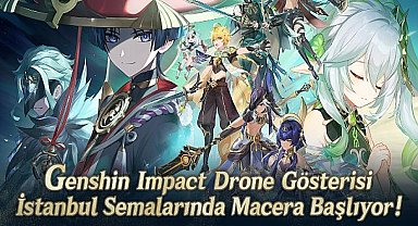 Genshin Impact, Türkçe Dil Desteğinin Yayınlanmasını İstanbul'da Bir Drone Gösterisiyle Kutluyor