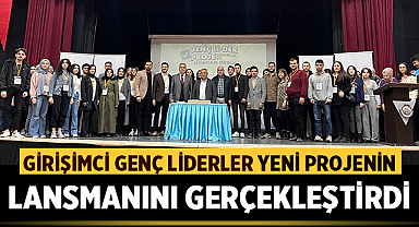 Girişimci Genç Liderler Yeni Projenin Lansmanını Gerçekleştirdi