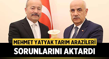 Milletvekili Mehmet Taytak: Tarım Arazileri Sorunlarını Aktardı