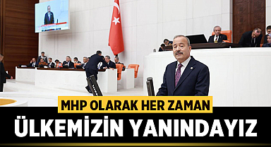 Milletvekili Taytak: MHP olarak her zaman ülkemizin yanındayız