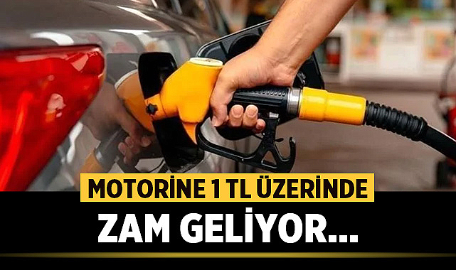 Motorine 1 liranın üzerinde zam bekleniyor