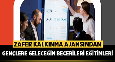 Zafer Kalkınma Ajansından Gençlere Geleceğin Becerileri Eğitimleri