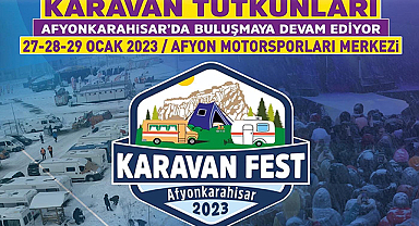 Afyonkarahisar’da KaravanFest başlıyor!