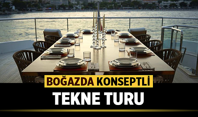 Boğazda Konseptli Tekne Turu