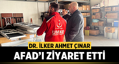 Dr. İlker Ahmet Çınar, AFAD'ı ziyaret etti