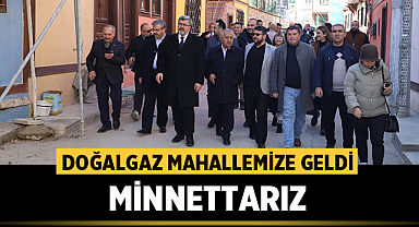 Mahallemize doğalgaz geldi: Minnettarız