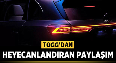 Togg'dan heyecanlandıran paylaşım