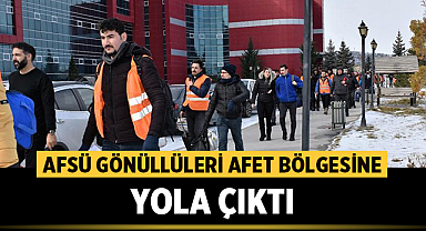 AFSÜ Gönüllüleri Afet Bölgesine Doğru Yola Çıktı