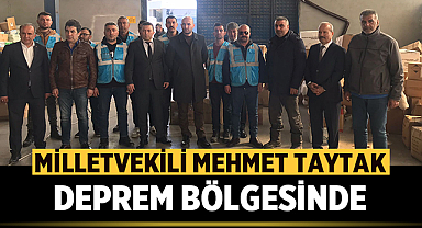 Afyonkarahisar Milletvekili Mehmet Taytak deprem bölgesine gitti