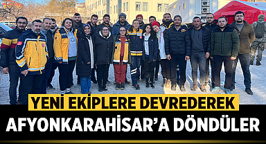 Afyonkarahisar Sağlık Müdürlüğü: Yeni ekiplere devrederek ilimize döndüler