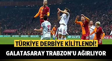 Galatasaray Trabzon'u ağırlıyor