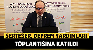 Hüsnü Serteser, deprem yardımları toplantısına katıldı