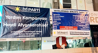 İYİ Parti Afyonkarahisar İl Başkanlığı yardım kampanyası başlattı