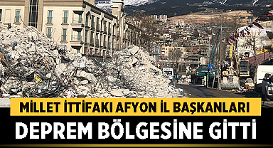 Millet İttifakı Afyonkarahisar İl Başkanları deprem bölgesine gitti