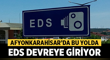 Afyonkarahisar'da bu yolda EDS devreye giriyor