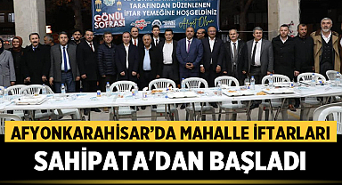 Afyonkarahisar'da Mahalle İftarları Sahipata'dan başladı