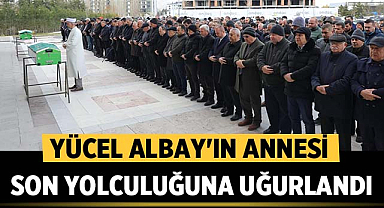 Afyonkarahisar'ın Hayırsever İş İnsanı Yücel Albay'ın Annesi Rabia Albay Dualarla Uğurlandı